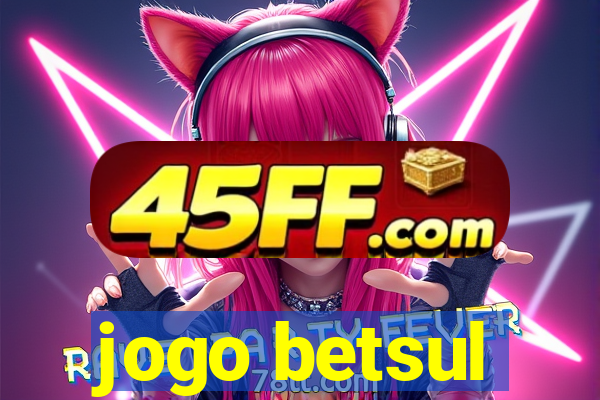 jogo betsul